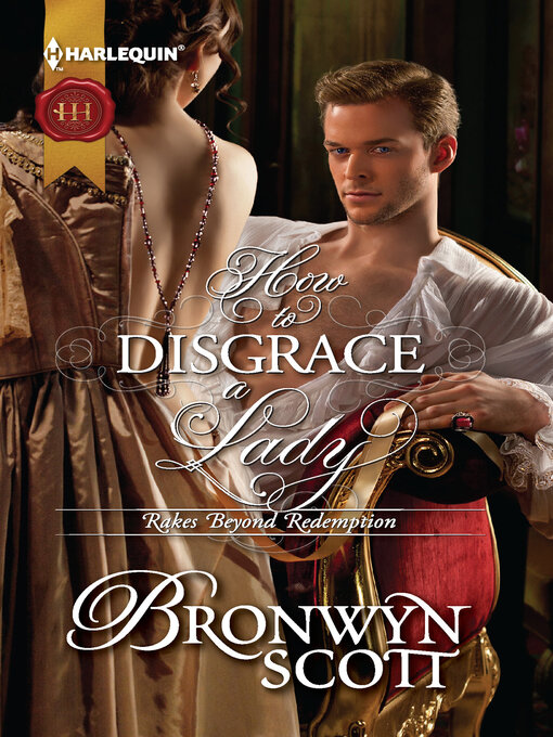 Title details for How to Disgrace a Lady by Bronwyn Scott - Available
